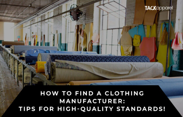 How to Find a Clothing Manufacturer