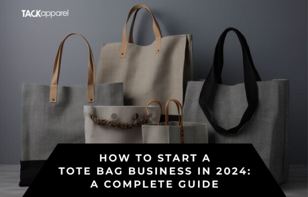 How to Start a Tote Bag Business