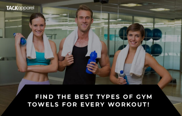 Types of Gym Towels